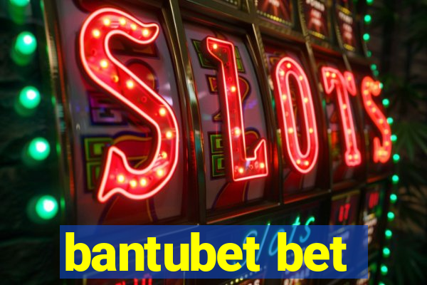 bantubet bet